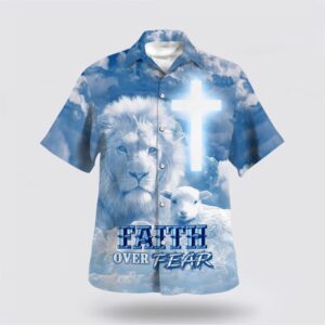 Christian Hawaiian Shirt, Faith Over Fear…