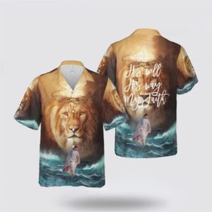 Jesus Hawaiian Shirt, His Will His…