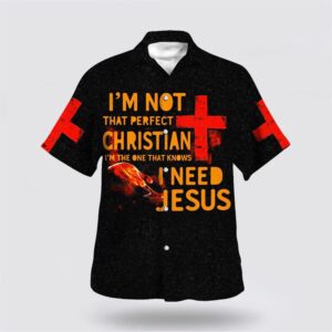 Christian Hawaiian Shirt, I’m Not That…