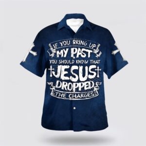 Christian Hawaiian Shirt, If You Bring…