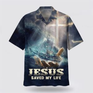 Christian Hawaiian Shirt, Jesus Saved My…