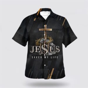 Christian Hawaiian Shirt, Jesus Saved My…