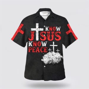 Christian Hawaiian Shirt, Know Jesus Know…