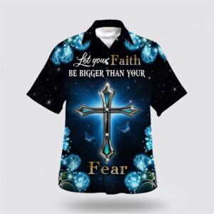 Christian Hawaiian Shirt, Let Your Faith…