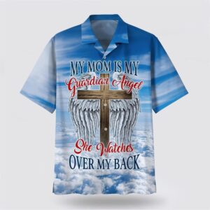 Christian Hawaiian Shirt, My Mom Is…