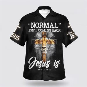 Normal Isn t Coming Back But Jesus Is Cross Christian Hawaiian Shirts Christian Hawaiian Shirt Christian Summer Short Sleeve Shirt 1 xkkros.jpg