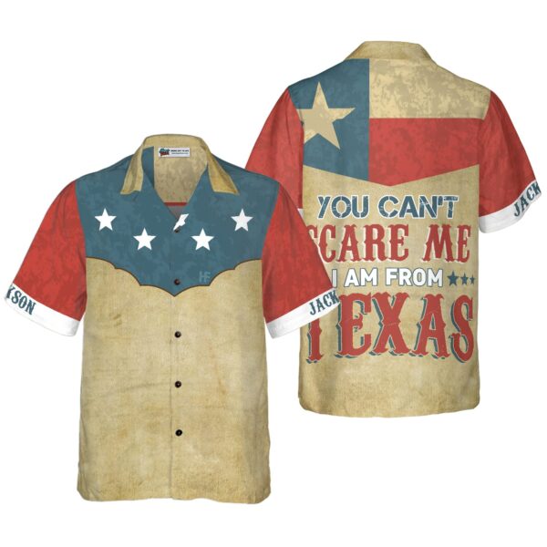 Texas Hawaiian Shirt, You Can’t Scare Me I Am From Texas Custom Hawaiian Shirt
