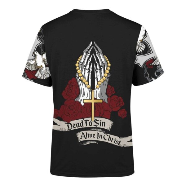 Alive In Christ Jesus 3D T-Shirt, Christian T Shirt, Jesus Tshirt Designs, Jesus Christ Shirt