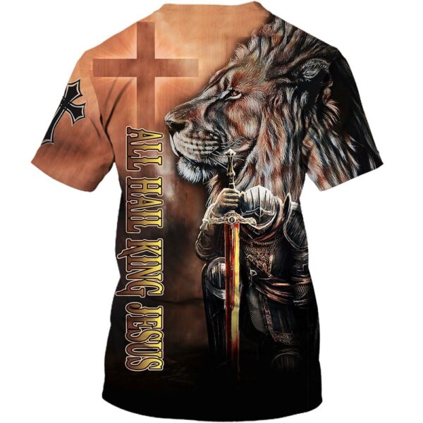 All Hail King Jesuss, Knight Templar Warrior Lion 3D T-Shirt, Christian T Shirt, Jesus Tshirt Designs, Jesus Christ Shirt