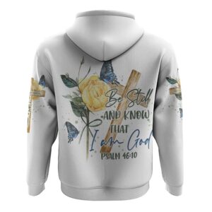 Be Still And Know That I Am God Hoodie Christian Hoodie Bible Hoodies Religious Hoodies 2 pkc303.jpg