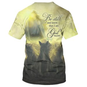 Be Still And Know That I Am God Jesus Horse 1 3D T Shirt Christian T Shirt Jesus Tshirt Designs Jesus Christ Shirt 2 g28sff.jpg