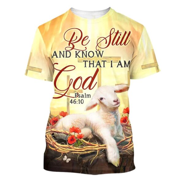 Be Still And Know That I Am God Sheep 3D T-Shirt, Christian T Shirt, Jesus Tshirt Designs, Jesus Christ Shirt