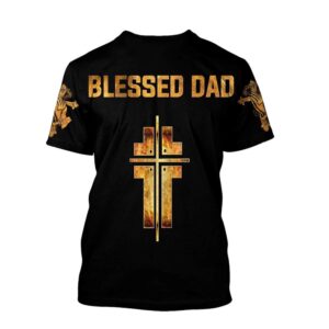 Blessed Dad Jesuss 3D T Shirt Christian T Shirt Jesus Tshirt Designs Jesus Christ Shirt 2 deftii.jpg