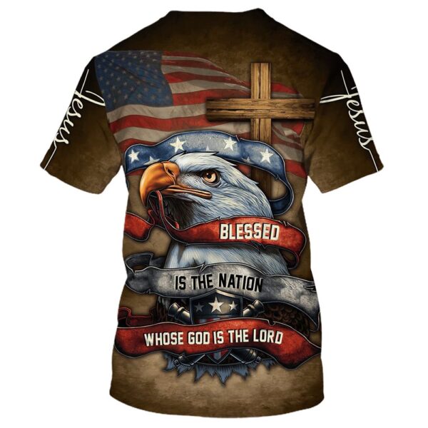 Blessed Is The Nation Whose God Is The Lord 3D T-Shirt, Christian T Shirt, Jesus Tshirt Designs, Jesus Christ Shirt