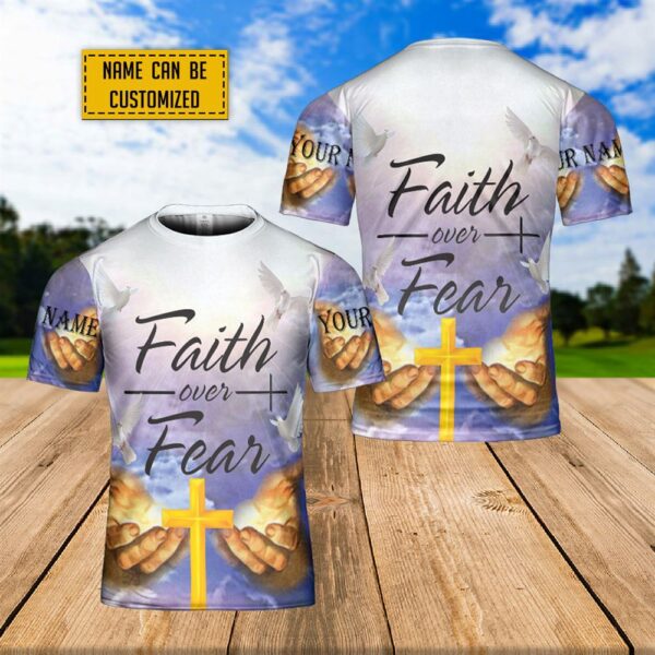 Custom Name Faith Over Fear 3D T-Shirt, Christian T Shirt, Jesus Tshirt Designs, Jesus Christ Shirt