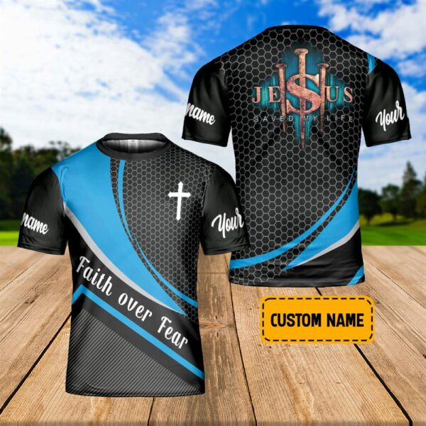 Custom Name Faith Over Fear Jesus Christian Men 3D T-Shirt, Christian T Shirt, Jesus Tshirt Designs, Jesus Christ Shirt