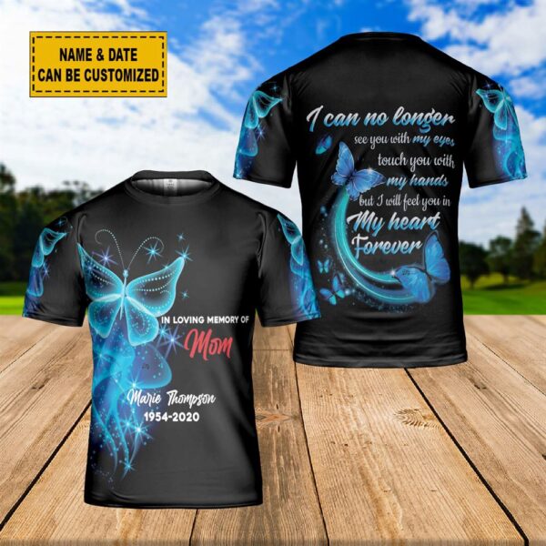 Custom Name Mom Memorial Butterfly Forever In My Heart 3D T Shirt, Christian T Shirt, Jesus Tshirt Designs, Jesus Christ Shirt