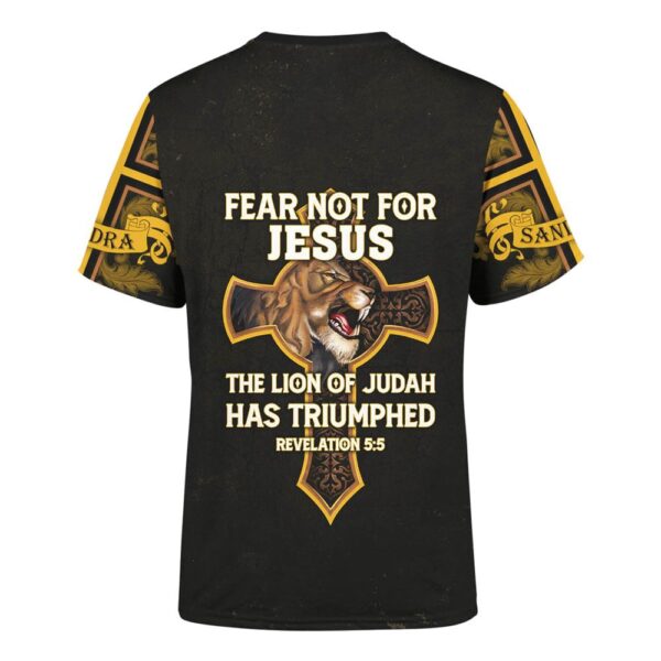 Customized Fear Not For Jesus Jesus Lion 3D T-Shirt, Christian T Shirt, Jesus Tshirt Designs, Jesus Christ Shirt