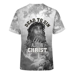 Dead To Sin Jesus 3D T Shirt Christian T Shirt Jesus Tshirt Designs Jesus Christ Shirt 2 ppasp5.jpg