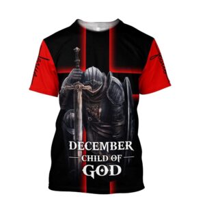 December Child Of God Jesus Unisexs 3D T Shirt Christian T Shirt Jesus Tshirt Designs Jesus Christ Shirt 1 b4ddcx.jpg