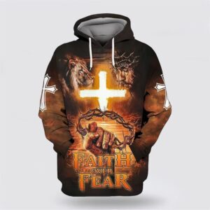 Faith Over Fear All Over Print Hoodie Shirt Christian Hoodie Bible Hoodies Scripture Hoodies 1 gul4ns.jpg