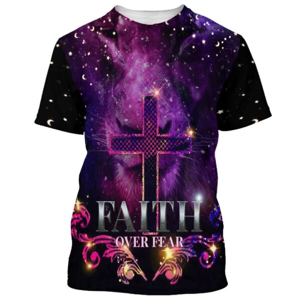 Faith Over Fear Cross 3D T-Shirt, Christian T Shirt, Jesus Tshirt Designs, Jesus Christ Shirt