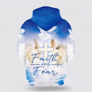 Faith Over Fear Hoodie Hand Jesus Cross And Dove 3D Hoodies Christian Hoodie Bible Hoodies Scripture Hoodies 2 etjemk.jpg