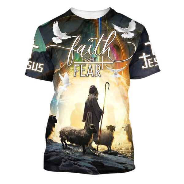 Faith Over Fear Jesus And Sheep 3D T-Shirt, Christian T Shirt, Jesus Tshirt Designs, Jesus Christ Shirt