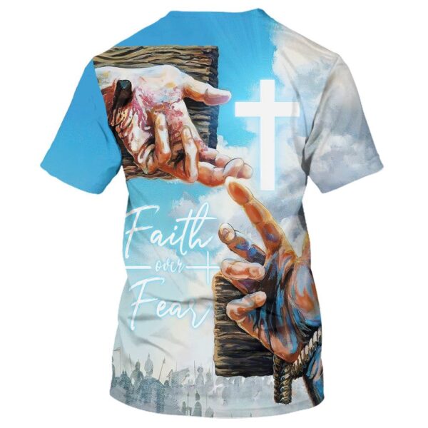 Faith Over Fear Jesus Hands 3D T-Shirt, Christian T Shirt, Jesus Tshirt Designs, Jesus Christ Shirt