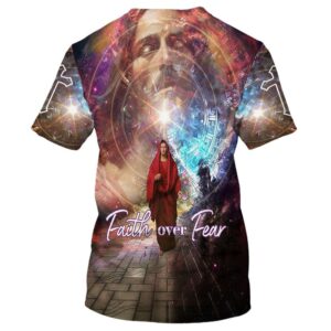 Faith Over Fear Jesus Picture 3D T Shirt Christian T Shirt Jesus Tshirt Designs Jesus Christ Shirt 2 yq5jcx.jpg