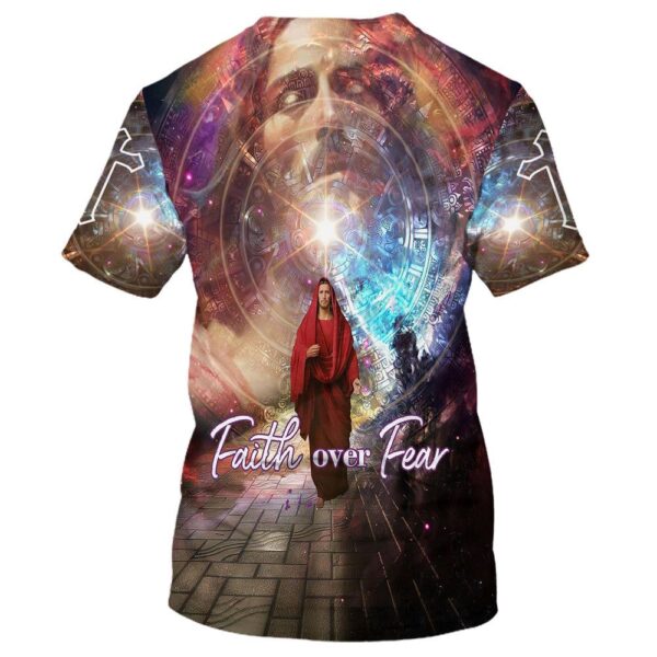 Faith Over Fear Jesus Picture 3D T-Shirt, Christian T Shirt, Jesus Tshirt Designs, Jesus Christ Shirt