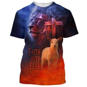 Faith Over Fear Lion And Sheep 3D T Shirt Christian T Shirt Jesus Tshirt Designs Jesus Christ Shirt 1 urjlos.jpg