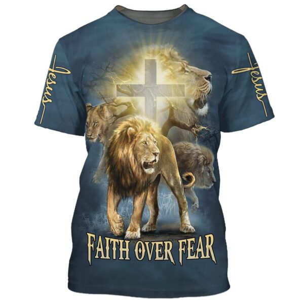 Faith Over Fear Lion Cross 3D T-Shirt, Christian T Shirt, Jesus Tshirt Designs, Jesus Christ Shirt