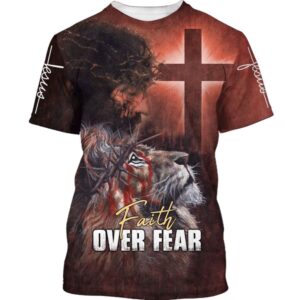 Faith Over Fear Lion Jesus 3D T Shirt Christian T Shirt Jesus Tshirt Designs Jesus Christ Shirt 1 qvhp5e.jpg