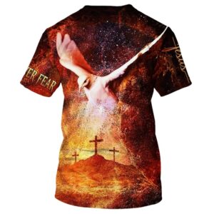 Faith Over Fear White Dove Cross 3D T Shirt Christian T Shirt Jesus Tshirt Designs Jesus Christ Shirt 2 fnmd4n.jpg