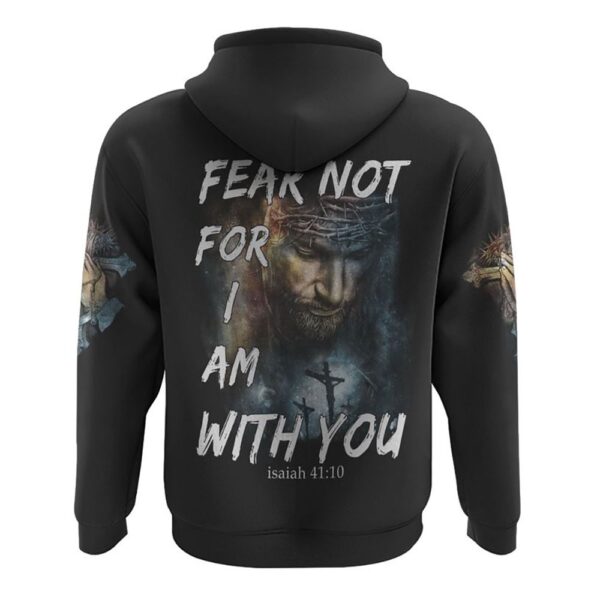 Fear Not For I Am With You Hoodie, Christian Hoodie, Bible Hoodies, Religious Hoodies