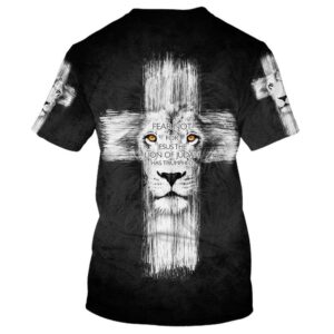 Fear Not For Jesus The Lion Of Judah 3D T Shirt Christian T Shirt Jesus Tshirt Designs Jesus Christ Shirt 2 ytijew.jpg