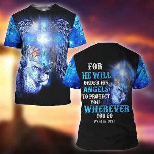 For He Will Order His Angels Lion Cross 3D T Shirt Christian T Shirt Jesus Tshirt Designs Jesus Christ Shirt 2 axdk2f.jpg