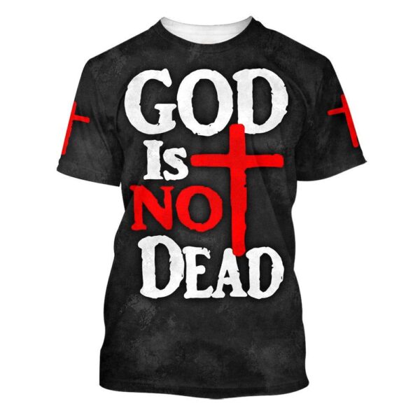 God Is Not Dead 3D T-Shirt, Christian T Shirt, Jesus Tshirt Designs, Jesus Christ Shirt