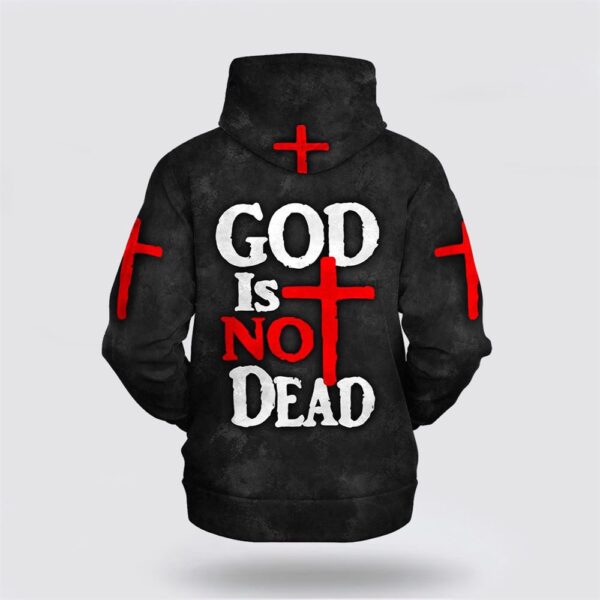 God Is Not Dead Hoodies Men & Women Christian 3D Hoodie, Christian Hoodie, Bible Hoodies, Scripture Hoodies