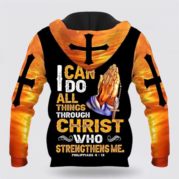 Hand Pray Cross I Can Do All Things Through Christ 3D Hoodie, Christian Hoodie, Bible Hoodies, Scripture Hoodies
