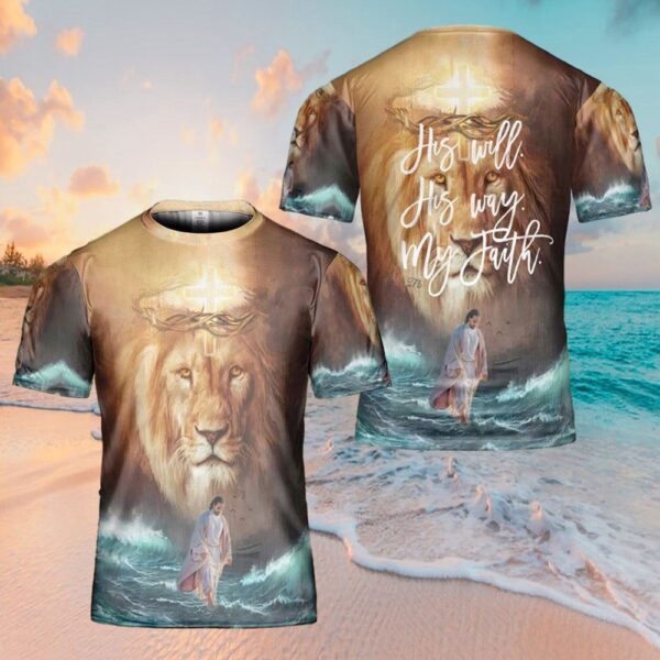 His Will His Way My Faith Jesus Lion 3D T-Shirt, Christian T Shirt, Jesus Tshirt Designs, Jesus Christ Shirt