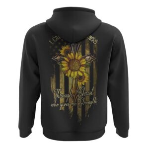 I Can Do All Things Through Christ Who Gives Me Strength Sunflower Flag Cross Hoodie Christian Hoodie Bible Hoodies Religious Hoodies 2 o7jejt.jpg