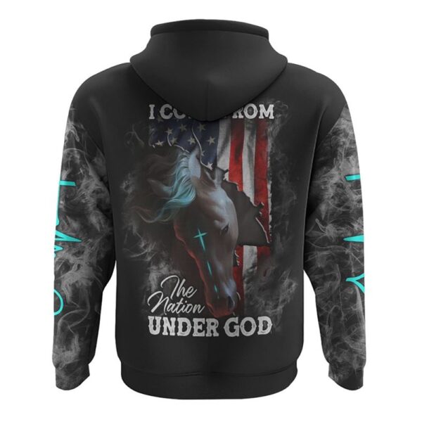 I Come From The Nation Under God Horse Flag Smoke Hoodie, Christian Hoodie, Bible Hoodies, Religious Hoodies