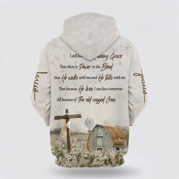 I Still Believe In Amazing Grace That There Is Power In The Blood 3D Hoodie, Christian Hoodie, Bible Hoodies, Scripture Hoodies