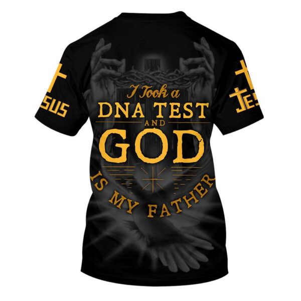 I Took A Dna Test And God Is My Father 3D T-Shirt, Christian T Shirt, Jesus Tshirt Designs, Jesus Christ Shirt