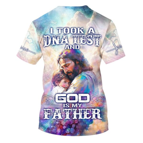 I Took A Dna Test And God Is My Father Jesus 3D T-Shirt, Christian T Shirt, Jesus Tshirt Designs, Jesus Christ Shirt