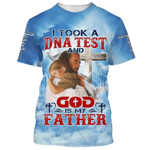 I Took A Dna Test And God Is My Father Jesus And Baby 3D T-Shirt, Christian T Shirt, Jesus Tshirt Designs, Jesus Christ Shirt