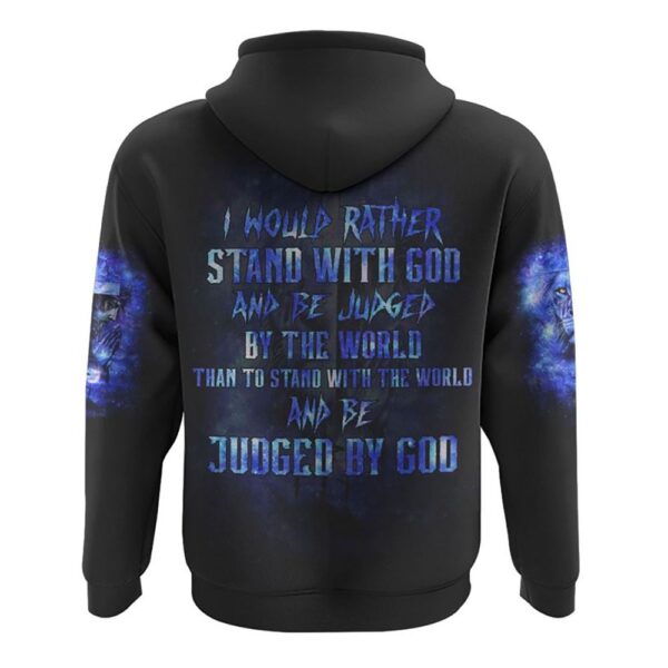 I Would Rather Stand With God And Be Judged By The World Hoodie, Christian Hoodie, Bible Hoodies, Religious Hoodies