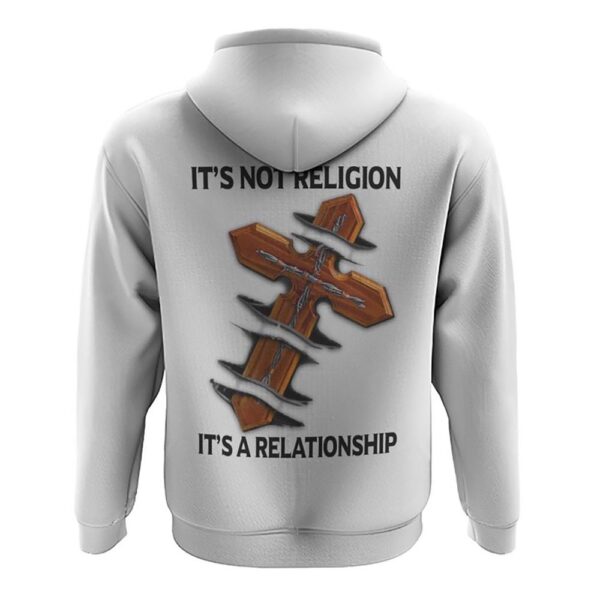 It’s Not A Religion It’s A Relationship Cross Hoodie, Christian Hoodie, Bible Hoodies, Religious Hoodies